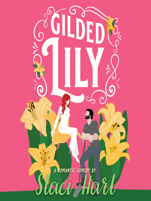 Title details for Gilded Lily by Staci Hart - Available